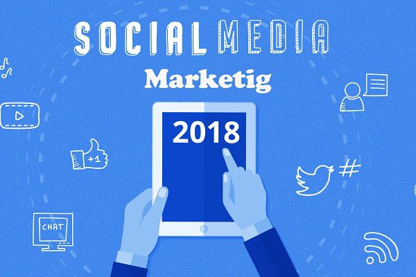 بازاریابی شبکه های اجتماعی در سال 2018 چگونه است؟